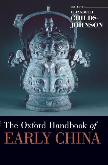 Oxford Handbook of Early China - Elizabeth Childs-Johnson