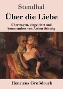 Cover-Bild zum Titel 'Über die Liebe (Großdruck)' von 'Stendhal'