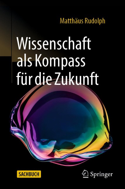 Wissenschaft als Kompass für die Zukunft - Matthäus Rudolph