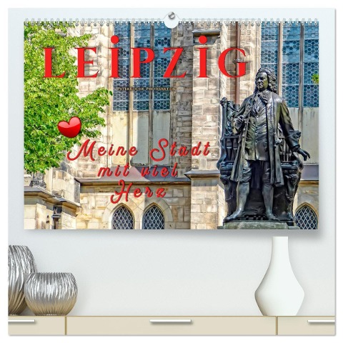 Leipzig - meine Stadt mit viel Herz (hochwertiger Premium Wandkalender 2025 DIN A2 quer), Kunstdruck in Hochglanz - Peter Roder