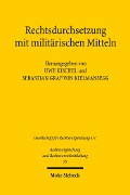 Cover-Bild zum Titel 'Rechtsdurchsetzung mit militärischen Mitteln' von ''