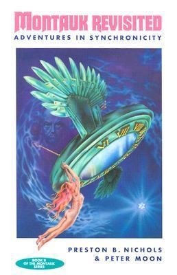 Montauk Revisited: Adventures in Synchronicity - Peter Moon, Preston B. Nichols