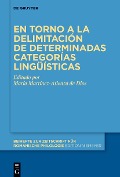 En torno a la delimitación de determinadas categorías lingüísticas - 