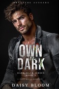 Cover-Bild zum Titel 'Own The Dark: Eine Dark Mafia Romance (Deutsche Ausgabe)' von 'Daisy Bloom'