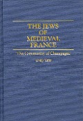 Cover-Bild zum Titel 'The Jews of Medieval France' von 'Emily Taitz'