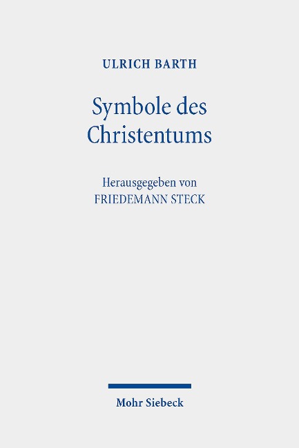 Symbole des Christentums - Ulrich Barth