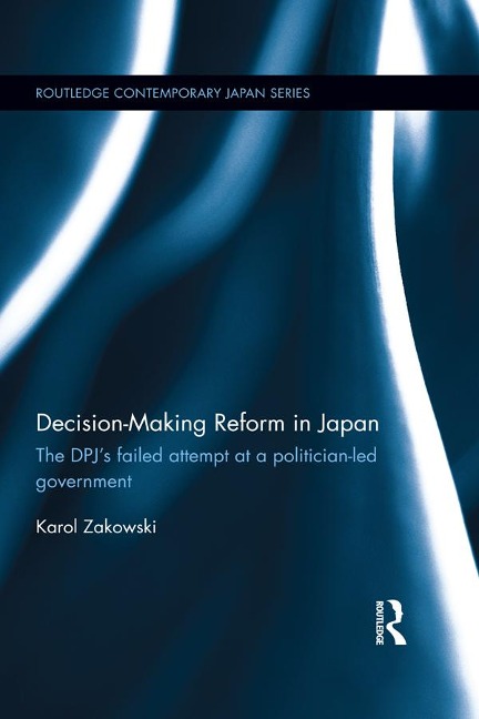Decision-Making Reform in Japan - Karol Zakowski
