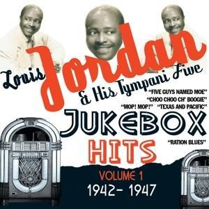 Jukebox Hits Vol 1 1942-1947 - Louis & His Tympani Five Jordan