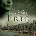 Cover-Bild zum Titel 'Fric' von 'Sanja Domazet'