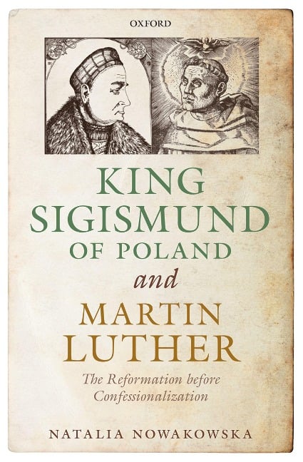 King Sigismund of Poland and Martin Luther - Natalia Nowakowska
