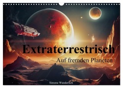 Cover-Bild zum Titel 'Extraterrestrisch - Auf fremden Planeten (Wandkalender 2026 DIN A3 quer), CALVENDO Monatskalender' von 'Simone Wunderlich'
