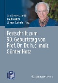 Cover-Bild zum Titel 'Festschrift zum 90. Geburtstag von Prof. Dr. Dr. h.c. mult. Günter Hotz' von ''