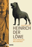 Cover-Bild zum Titel 'Heinrich der Löwe' von 'Joachim Ehlers'