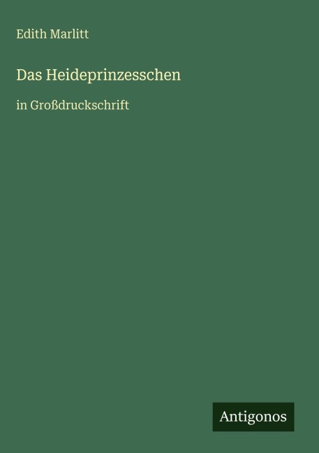 Das Heideprinzesschen - Edith Marlitt
