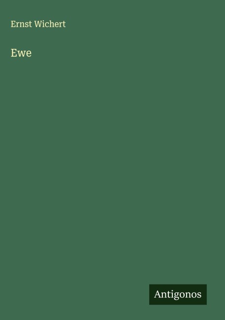 Ewe - Ernst Wichert