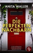 Cover-Bild zum Titel 'Die perfekten Nachbarn' von 'Anita Waller'