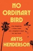 Cover-Bild zum Titel 'No Ordinary Bird' von 'Artis Henderson'