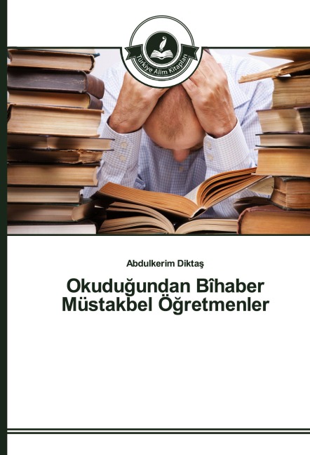 Okudu¿undan Bîhaber Müstakbel Ö¿retmenler - Abdulkerim Dikta¿