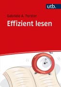 Cover-Bild zum Titel 'Effizient lesen' von 'Gabriele A. Forster'