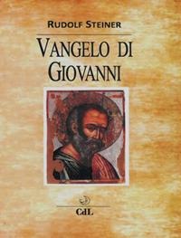 Il Vangelo di Giovanni - Rudolf Steiner
