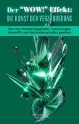 Cover-Bild zum Titel 'Der WOW-Effekt Die Kunst der Verzauberung' von ''