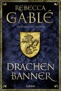 Cover-Bild zum Titel 'Drachenbanner' von 'Rebecca Gablé'