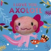 Cover-Bild zum Titel 'I Love You, Axolotl' von 'Danielle McLean'
