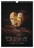 FOOD.STYLE.LOVE - Foodfotografie mit Liebe zum Detail (Wandkalender 2025 DIN A4 hoch), CALVENDO Monatskalender - Heike Sieg