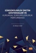 Cover-Bild zum Titel 'Sürdürülebilir Üretim Göstergeleri ve Kurumsal Sürdürülebilirlik Performansi' von 'Binnur Gürül'