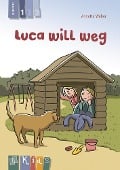 Cover-Bild zum Titel 'KidS Klassenlektüre: Luca will weg. Lesestufe 1' von 'Annette Weber'