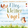 Flieg kleiner Vogel - Lec, maly ptaszku - Ingo Blum