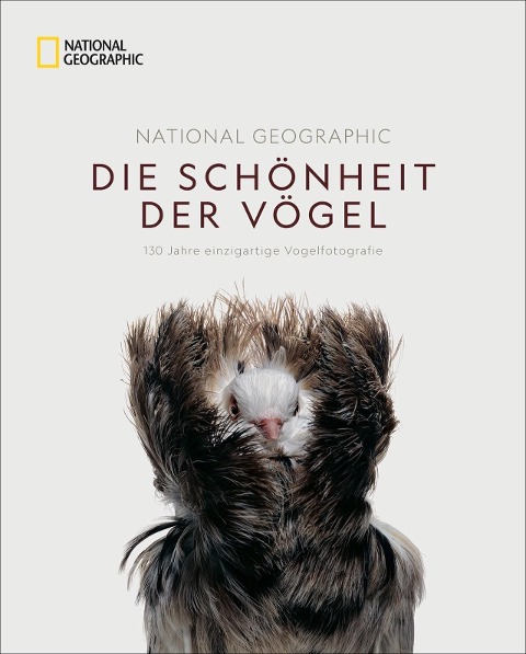 National Geographic Die Schönheit der Vögel - Catherine Herbert Howell