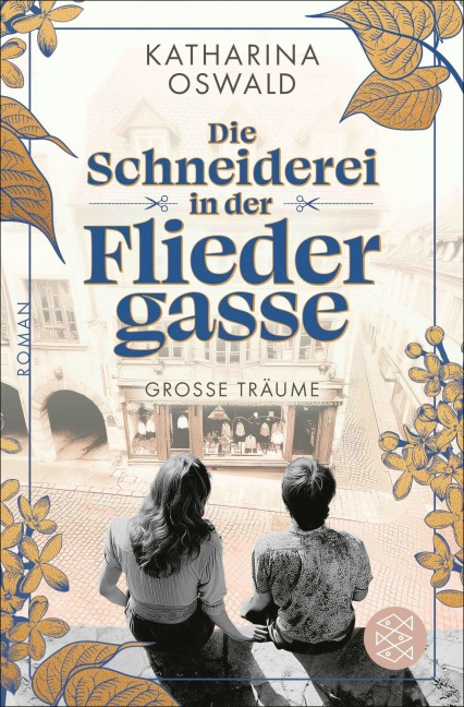 Die Schneiderei in der Fliedergasse - Große Träume - Katharina Oswald