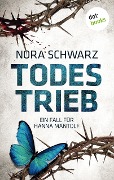 Todestrieb - Nora Schwarz