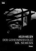 Cover-Bild zum Titel 'DER GEHEIMNISVOLLE MR. NEMESIS' von 'Helen Nielsen'