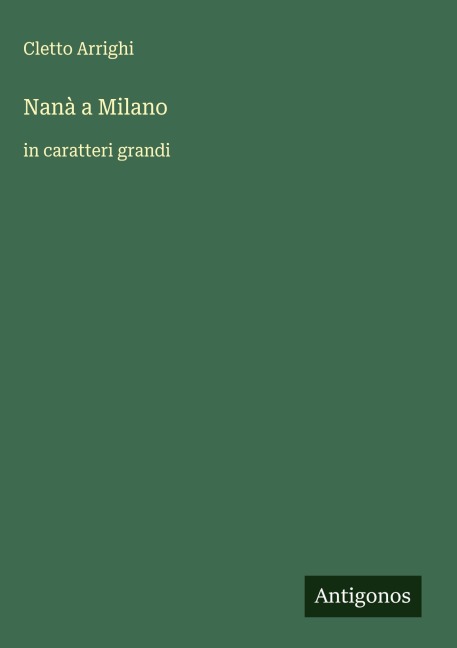 Nanà a Milano - Cletto Arrighi