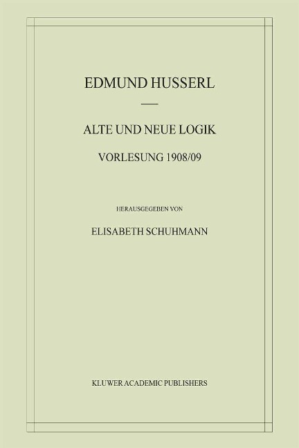 Alte und Neue Logik - Edmund Husserl