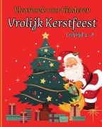 Cover-Bild zum Titel 'VROLIJK KERSTFEEST - Kleurboek voor Kinderen' von 'Msdr Publishing'