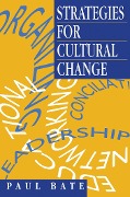 Cover-Bild zum Titel 'Strategies for Cultural Change' von 'Paul Bate'