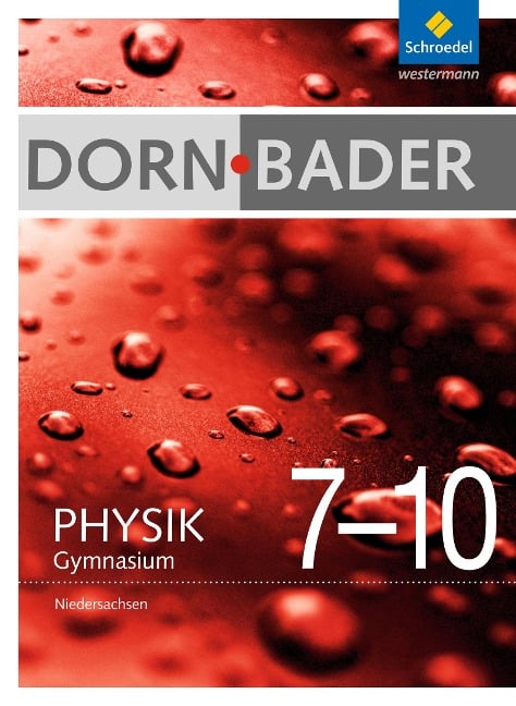 Dorn / Bader Physik 7-10. Gesamtband. Niedersachsen - 