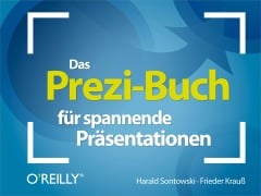 Cover-Bild zum Titel 'Das Prezi-Buch für spannende Präsentationen' von 'Harald Sontowski, Frieder Krauß'