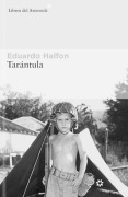 Cover-Bild zum Titel 'Tarantula' von 'Eduardo Halfon'