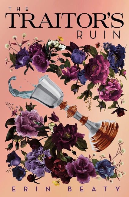 The Traitor's Ruin - Erin Beaty