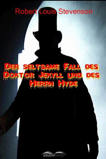 Der seltsame Fall des Doktor Jekyll und des Herrn Hyde - Robert Louis Stevenson