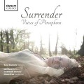 Surrender-Voices of Persephone - Domnich/Nucci/Over/Southbank Sinfonia