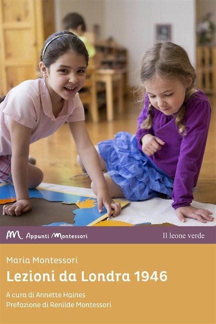 Lezioni da Londra 1946 - Maria Montessori