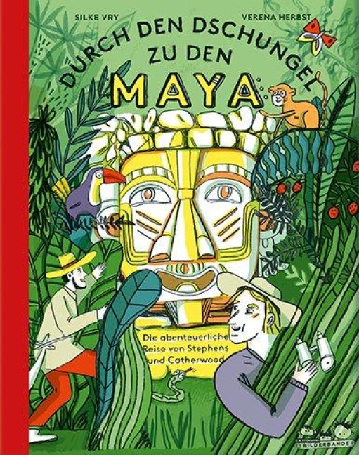 Durch den Dschungel zu den Maya - Silke Vry