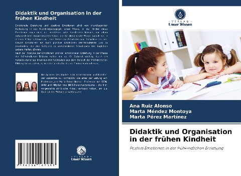 Didaktik und Organisation in der frühen Kindheit - Ana Ruiz Alonso, Marta Méndez Montoya, Marta Pérez Martínez