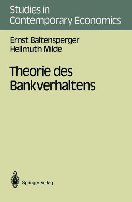 Theorie des Bankverhaltens - Hellmuth Milde, Ernst Baltensperger