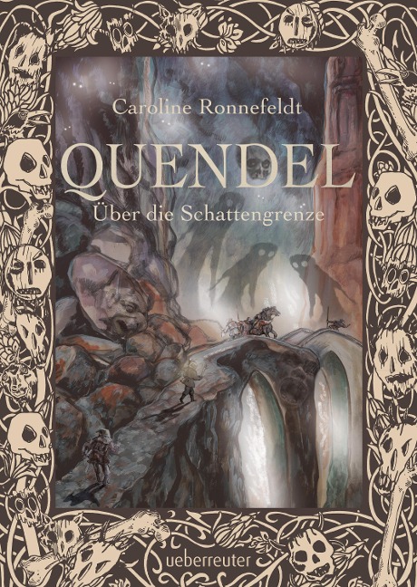 Quendel - Über die Schattengrenze - Caroline Ronnefeldt